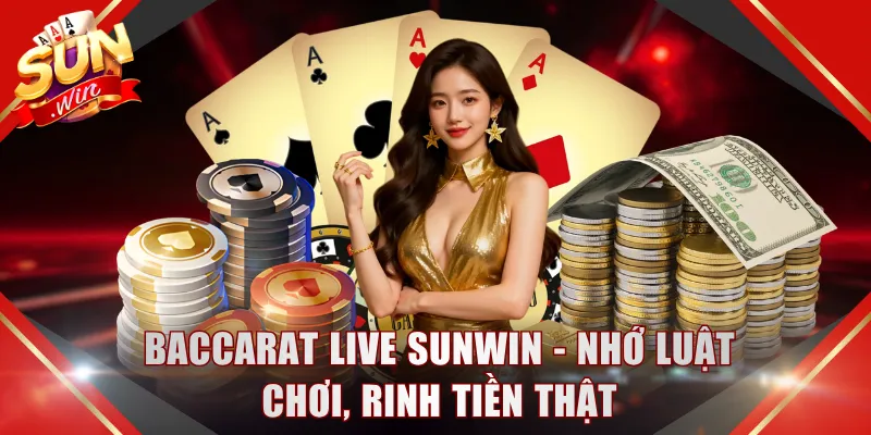 Baccarat Live SUNWIN