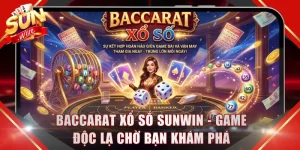Baccarat Xổ Số SUNWIN