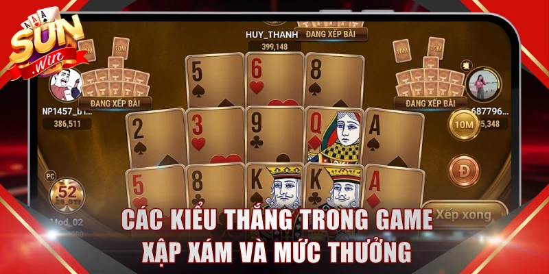 Các kiểu thắng trong game Xập Xám và mức thưởng
