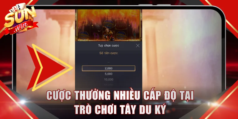 Cược thưởng nhiều cấp độ tại trò chơi Tây Du Ký