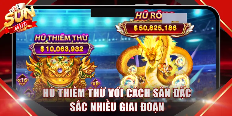 Hũ Thiềm Thừ với cách săn đặc sắc nhiều giai đoạn