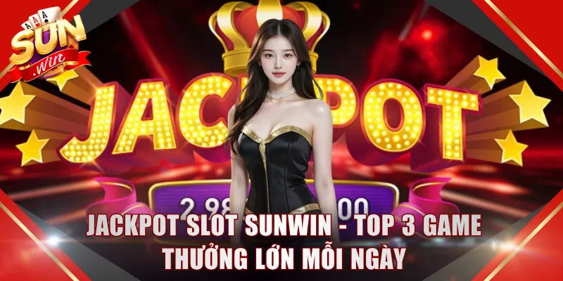 Jackpot Slot SUNWIN