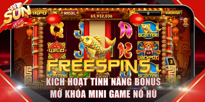 Kích hoạt tính năng Bonus mở khóa Mini Game nổ hũ