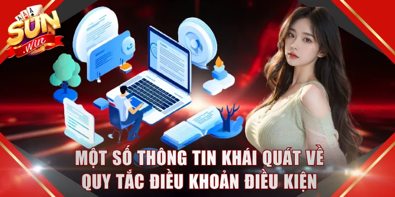 Một số thông tin khái quát về quy tắc điều khoản điều kiện