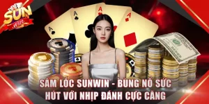 Sâm Lốc SUNWIN