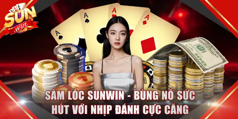 Sâm Lốc SUNWIN