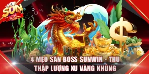 Săn Boss SUNWIN