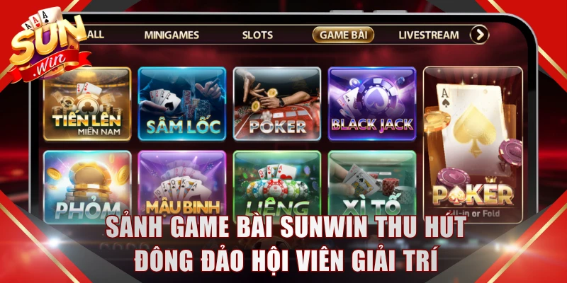 Sảnh game bài SUNWIN thu hút đông đảo hội viên giải trí
