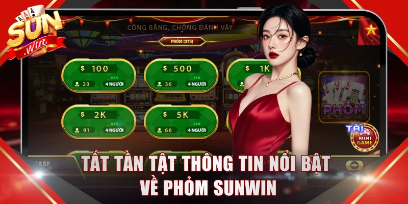 Tất tần tật thông tin nổi bật về phỏm SUNWIN