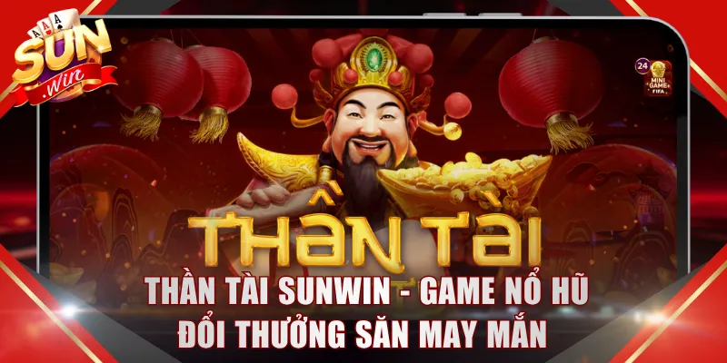 Thần Tài SUNWIN