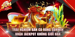 Bắn Cá Rồng SUNWIN