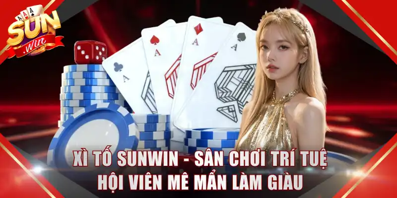 Xì Tố SUNWIN